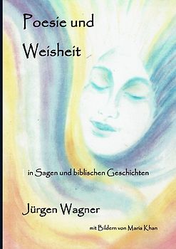 Poesie und Weisheit in alten Geschichten