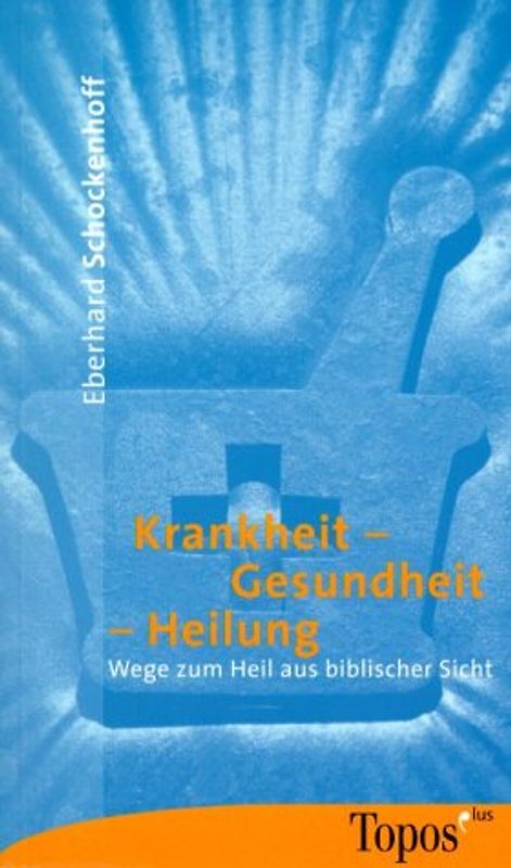 Krankheit - Gesundheit - Heilung