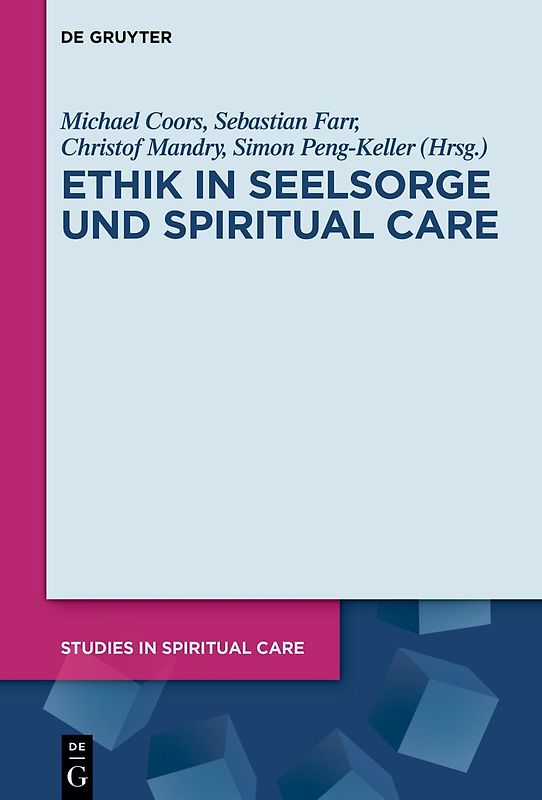 Ethik in Seelsorge und Spiritual Care