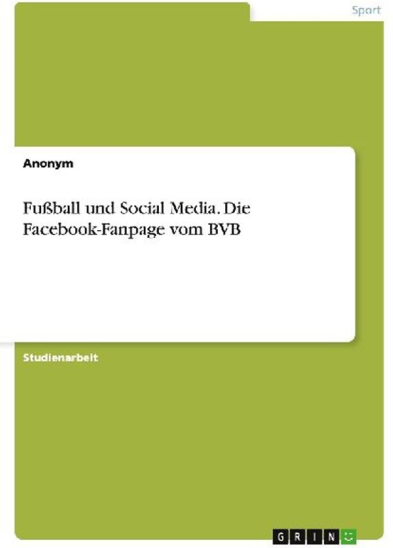 Fußball und Social Media. Die Facebook-Fanpage vom BVB