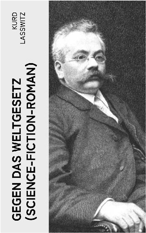 Gegen das Weltgesetz (Science-Fiction-Roman)