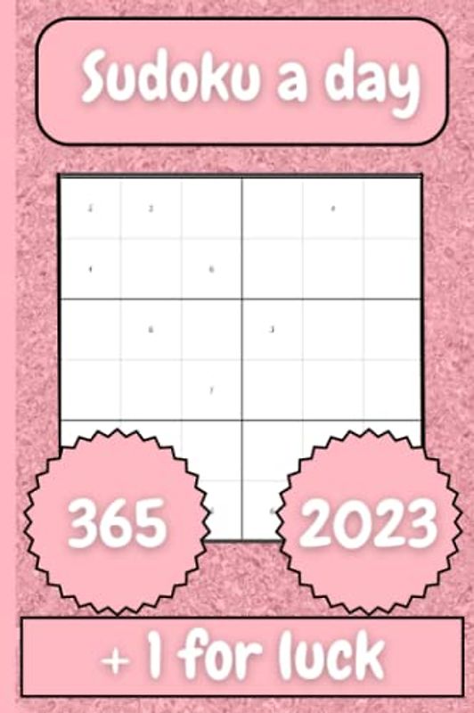 Sudoku a day 2023: 365 puzzles + 1 free with solutions