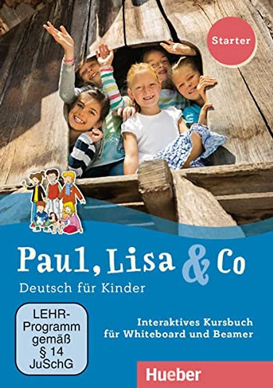 Paul, Lisa & Co Starter: Deutsch für Kinder.Deutsch als Fremdsprache / Interaktives Kursbuch für Whiteboard und Beamer – DVD-ROM