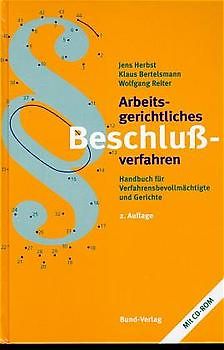 Arbeitsgerichtliches Beschlussverfahren. Handbuch für Verfahrensbevollmächtigte