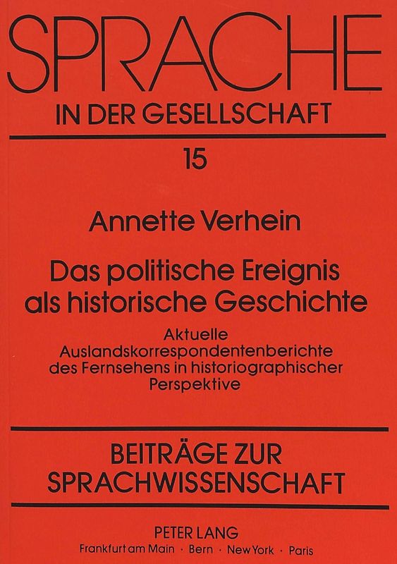 Das politische Ereignis als historische Geschichte