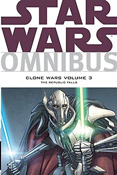 Star Wars Omnibus: Clone Wars Volume 3 - The Republic Falls - Blackman, Haden