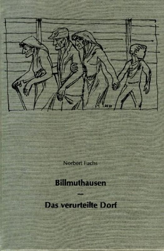 Billmuthausen - Das verurteilte Dorf