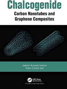 Chalcogenide: Carbon Nanotubes and Graphene Composites