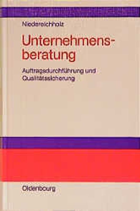 Unternehmensberatung. Auftragsdurchführung und Qualitätssicherung