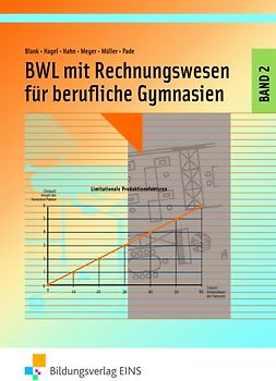 Betriebswirtschaftslehre für Berufliche Gymnasien / BWL mit Rechnungswesen und Controlling für Berufliche Gymnasien. Band 2