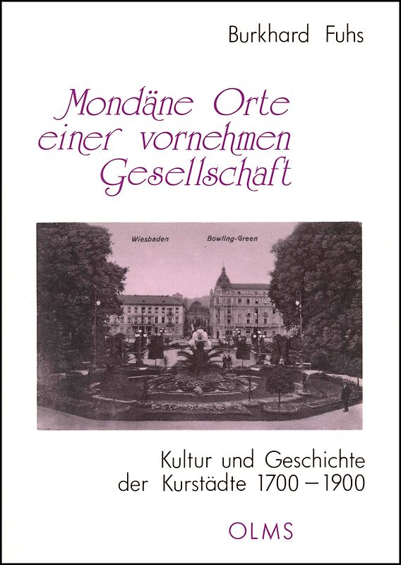 Mondäne Orte einer vornehmen Gesellschaft