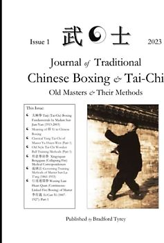 Journal of Traditional Chinese Boxing and Tai-Chi: Volume 1