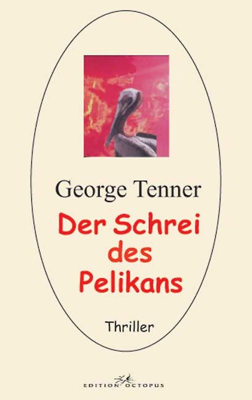 Der Schrei des Pelikans
