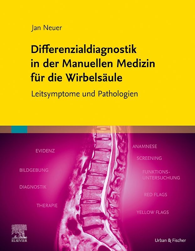 Differenzialdiagnostik in der Manuellen Medizin für die Wirbelsäule