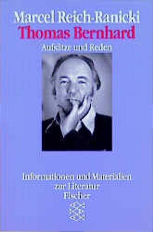 Thomas Bernhard. Aufsätze und Reden
