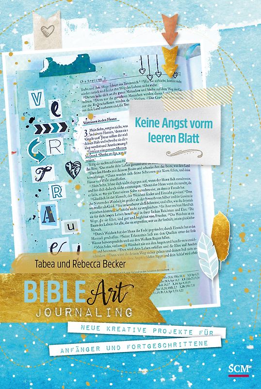 Bible Art Journaling: Keine Angst vorm leeren Blatt
