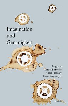 Imagination und Genauigkeit