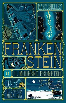 Frankenstein o il moderno Prometeo