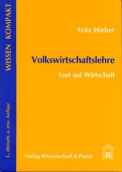 Volkswirtschaftslehre - Lust auf Wirtschaft