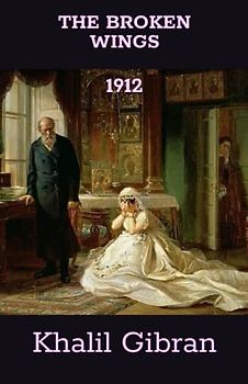 THE BROKEN WINGS: 1912