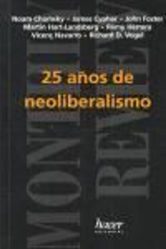 25 años de neoliberalismo