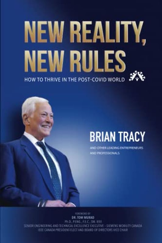 NEW REALITY, NEW RULES: How to Thrive in the Post-Covid World