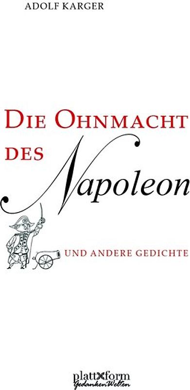 Die Ohnmacht des Napoleon und andere Gedichte