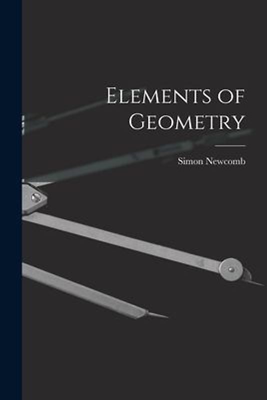 Elements of Geometry [microform]