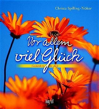 Vor allem viel Glück. (Ed. Kiefel)