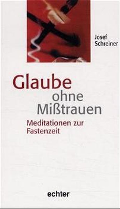 Glaube ohne Misstrauen