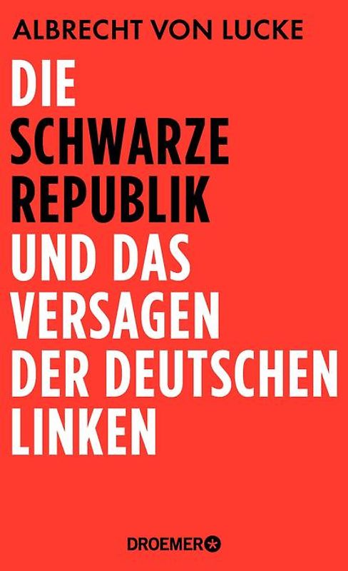 Die schwarze Republik und das Versagen der deutschen Linken