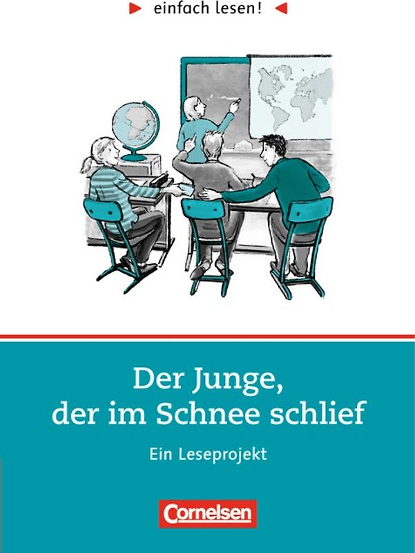 einfach lesen! - Leseförderung: Für Lesefortgeschrittene / Niveau 2 - Der Junge, der im Schnee schlief