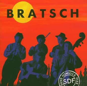 Bratsch - Sans Domicile Fixe