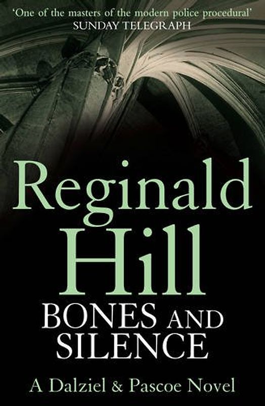 Bones and Silence (Dalziel and Pascoe) - Hill, Reginald
