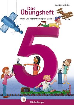 Das Übungsheft Mathematik 5. Denk- und Rechentraining, Klasse 5