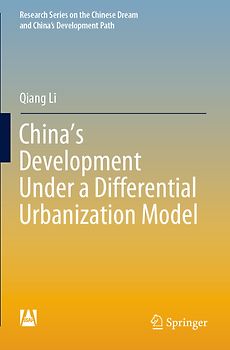 China’s Development Under a Differential Urbanization Model