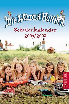 Die Wilden Hühner - Schülerkalender 2007/2008