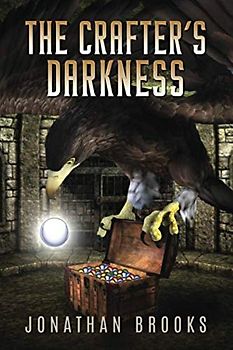 The Crafter's Darkness: A Dungeon Core Novel (Dungeon Crafting, Band 4)