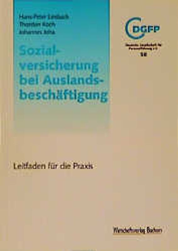 Sozialversicherung bei Auslandsbeschäftigung. Leitfaden für die Praxis