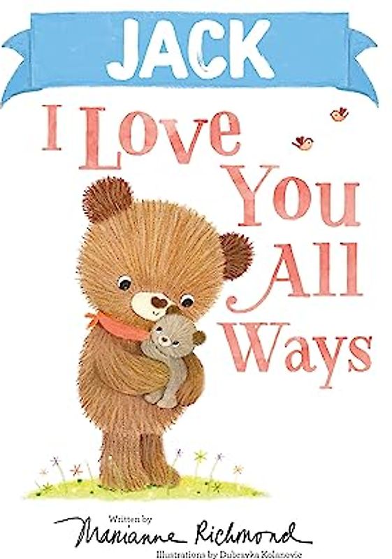 Jack I Love You All Ways
