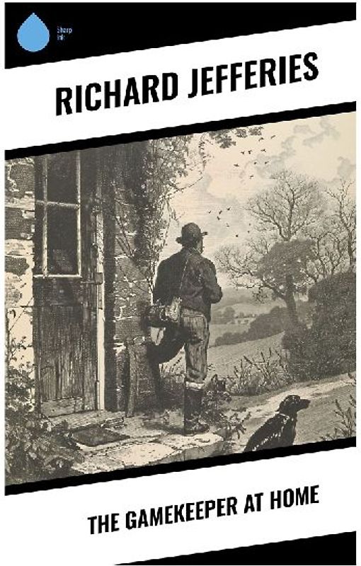 The Gamekeeper at Home