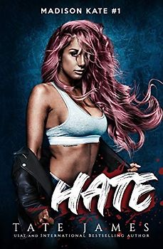 HATE: A dark reverse harem romance (Madison Kate, Band 1)