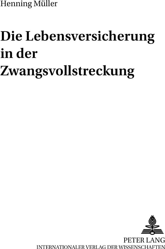 Die Lebensversicherung in der Zwangsvollstreckung