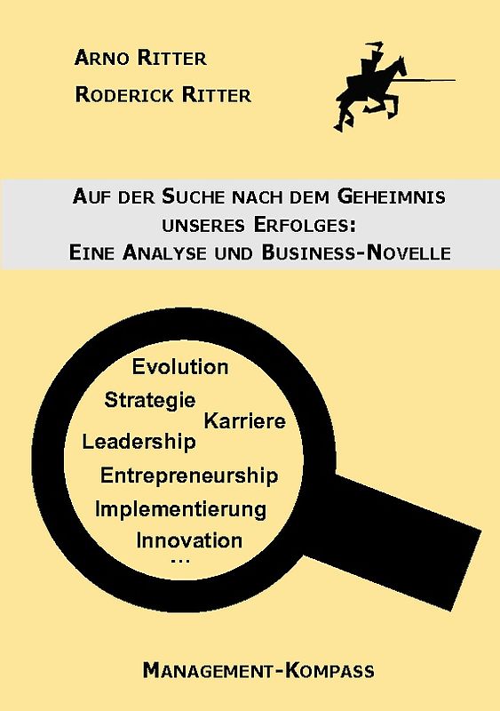Auf der Suche nach dem Geheimnis unseres Erfolges