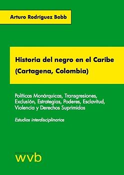 Historia del negro en el Caribe (Cartagena, Colombia)