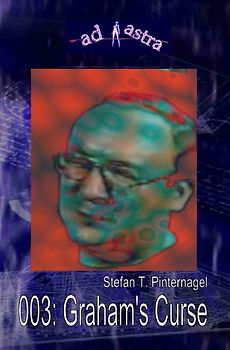 AD ASTRA 003: Graham’s Curse