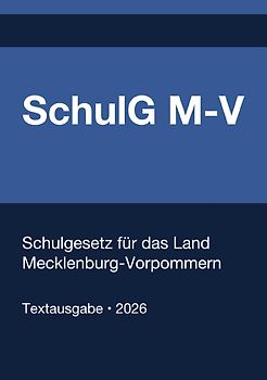 SchulG M-V - Schulgesetz für das Land Mecklenburg-Vorpommern 2026