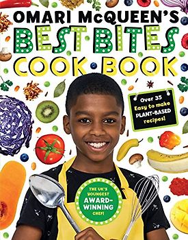 Omari McQueen's Best Bites Cookbook (star of TVs Whats Cooking, Omari?): 1