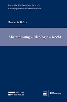 Abstammung – Ideologie – Recht