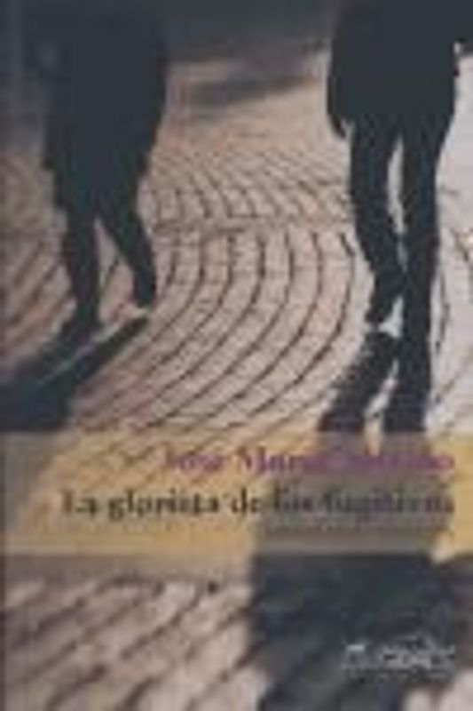 La glorieta de los fugitivos : minificción completa